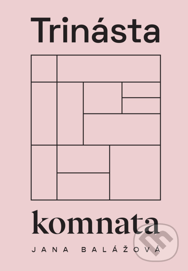 Levně Trinásta komnata - Jana Balážová - kniha z kategorie Poézia