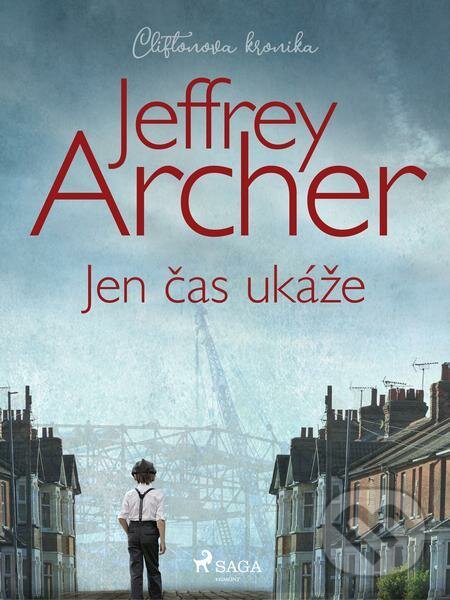 E-kniha: Jen čas ukáže (Jeffrey Archer). Saga Egmont