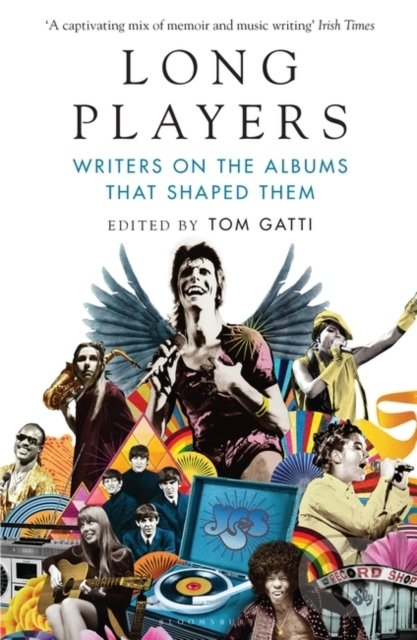 Levně Long Players (Writers on the Albums That Shaped Them) - kniha z kategorie Hudba