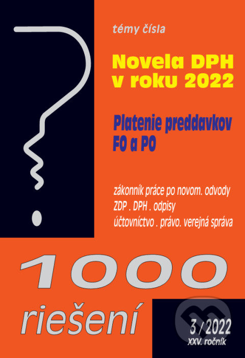 Levně 1000 riešení č. 3 / 2022 - Novela zákona o DPH, Zákonník práce - kniha z kategorie Dane