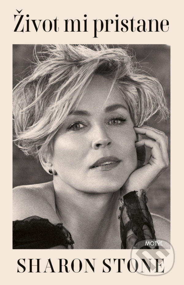 Levně Život mi pristane - Sharon Stone - kniha z kategorie Životopisy
