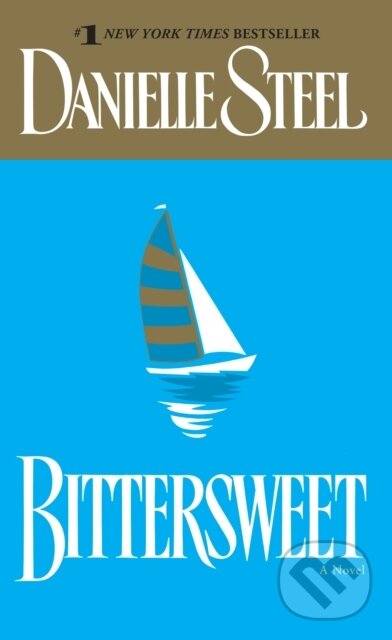 E-kniha: Bittersweet (Danielle Steel). Random House, 2009