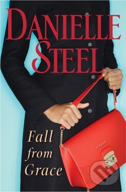 E-kniha: Fall from Grace (Danielle Steel). Random House, 2018