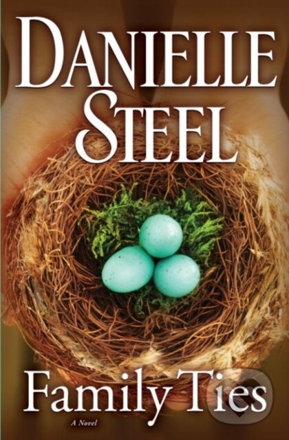 E-kniha: Family Ties (Danielle Steel). Random House, 2010