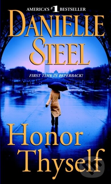 E-kniha: Honor Thyself (Danielle Steel). Random House, 2009