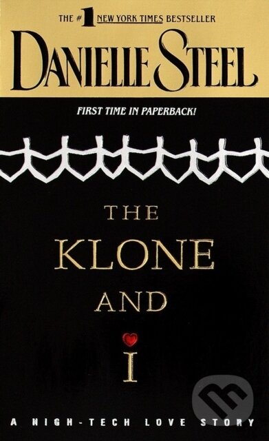 E-kniha: The Klone and I (Danielle Steel). Random House, 2009