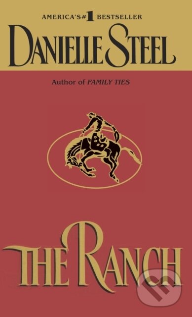 E-kniha: The Ranch (Danielle Steel). Random House, 2009