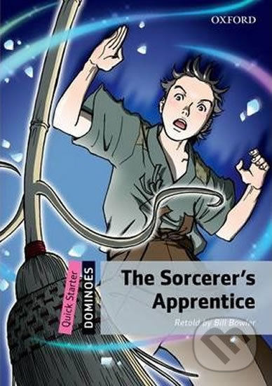 Levně Dominoes Quick Starter: The Sorcerer´s Apprentice (2nd) - kniha z kategorie Beletria