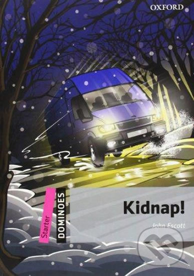 Levně Dominoes Starter: Kidnap! (2nd) - John Escott - kniha z kategorie Beletria