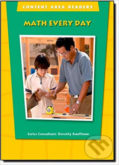 Levně Content Area Readers: Math Every Day - Dorothy Kauffman - kniha z kategorie Jazykové učebnice a slovníky