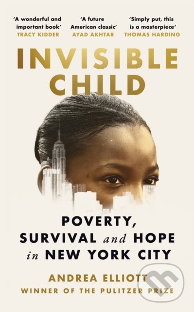 Levně Invisible Child (Poverty, Survival, and Hope in an American City) - kniha z kategorie Beletria