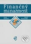 Finančný manažment - Jozef Kráľovič, Karol Vlachynský, Wolters Kluwer (Iura Edition), 2002
