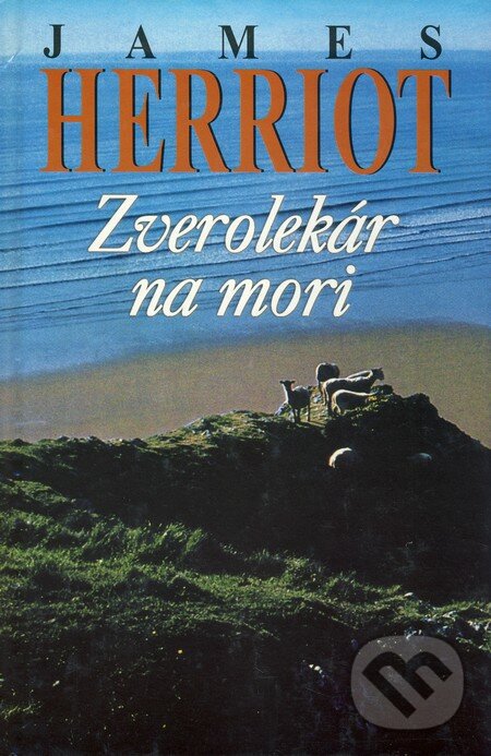 Zverolekár na mori - James Herriot, Slovenský spisovateľ, 2003