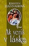 Ak veríš v lásku - Kristin Hannah, Ikar, 2003