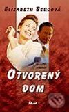 Kniha: Otvorený dom (Elizabeth Bergová). Ikar, 2003