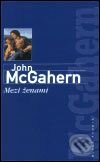 Mezi ženami - John McGahern, Mladá fronta, 2003