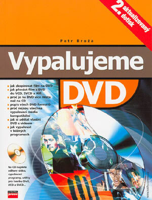 Vypalujeme DVD - Petr Broža, Computer Press, 2003