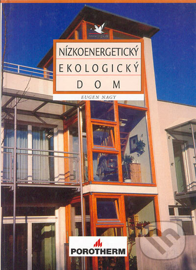 Levně Nízkoenergetický ekologický dom - novostavba a renovácia - kniha z kategorie Prírodné vedy a technika