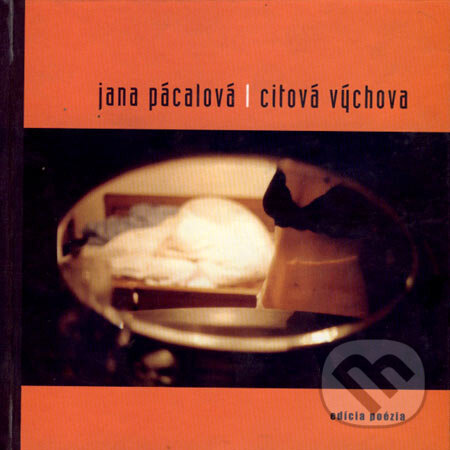Levně Citová výchova - Jana Pácalová - kniha z kategorie Poézia