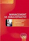 Kniha: Management ve zdravotnictví (Ivan Gladkij). Computer Press, 2003