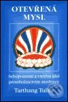 Kniha: Otevřená mysl (Tarthang Tulku). Pragma, 2003
