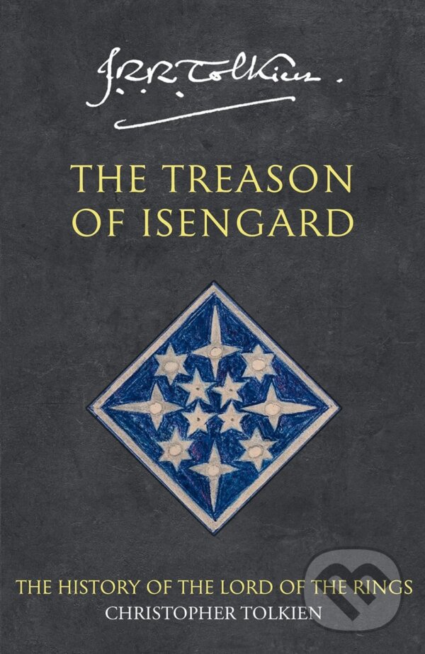 Treason of Isengard - J.R.R. Tolkien, HarperCollins, 2002