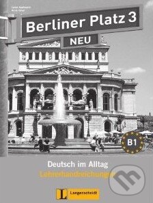 Berliner Platz neu 3 – Lehrerhandbuch Klett nakladatelství