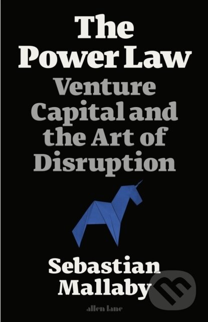 Kniha: The Power Law (Sebastian Mallaby). Allen Lane, 2022