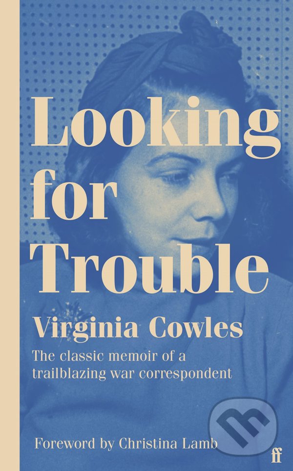 Levně Looking for Trouble - Virginia Cowles - kniha z kategorie Reportáže a publicistika