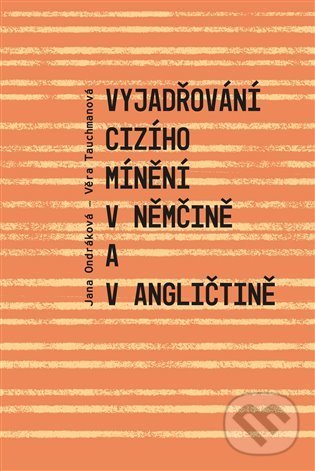 Vyjadřování cizího mínění v němčině a v angličtině koupíte na Martinus.cz
