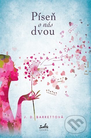 Levně Píseň o nás dvou - J.D. Barrett - kniha z kategorie Romantika