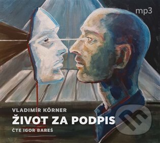Levně Život za podpis - Vladimír Körner