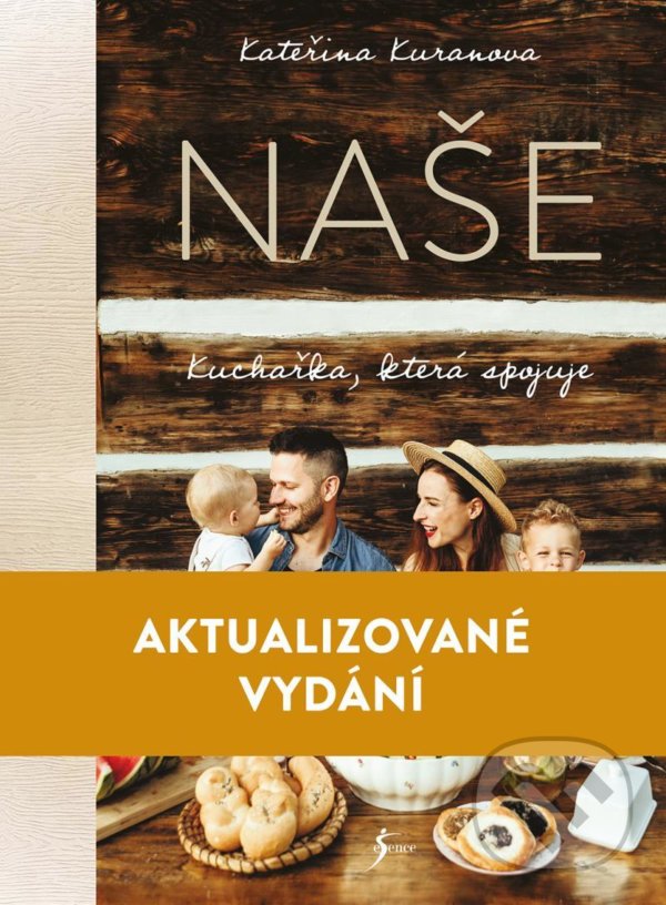 Levně Naše (Kuchařka, která spojuje - aktualizované vydání) - kniha z kategorie Česká kuchyňa