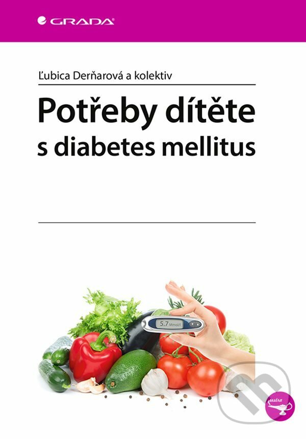E-kniha: Potřeby dítěte s diabetes mellitus (Ľubica Derňarová). Grada, 2021