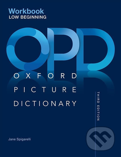 Levně Oxford Picture Dictionary Low-Beginning: Workbook (3rd) - kniha z kategorie Jazykové učebnice a slovníky