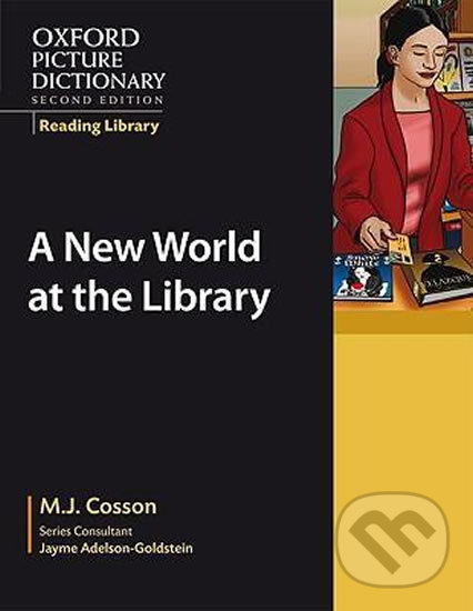 Levně Oxford Picture Dictionary - Reading Library: Readers Academic Reader New World at the Library - kniha z kategorie Jazykové učebnice a slovníky