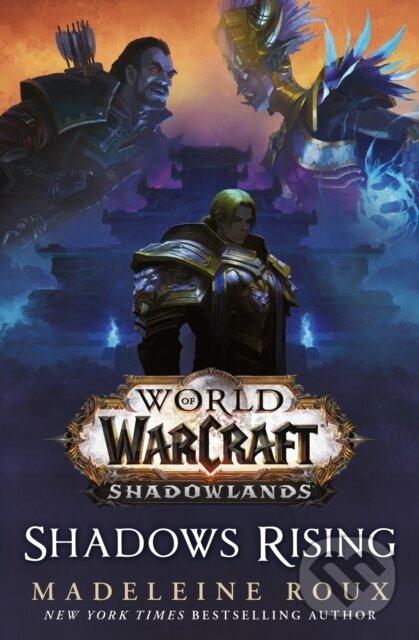 E-kniha: World of Warcraft: Shadows Rising (Madeleine Roux). Titan Books, 2020
