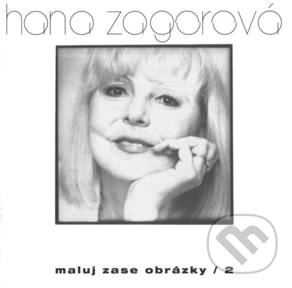Levně Hana Zagorová: Maluj zase obrázky / 2 - Hana Zagorová