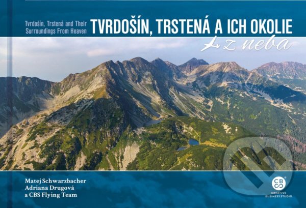 Levně Tvrdošín, Trstená a ich okolie z neba - Adriana Drugová, Matej Schwarzbacher - kniha z kategorie Sprievodcovia Európou
