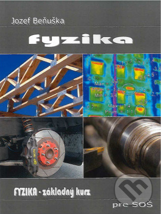 Levně Fyzika - Základný kurz pre SOŠ, učebnica fyziky pre SOŠ - kniha z kategorie Fyzika