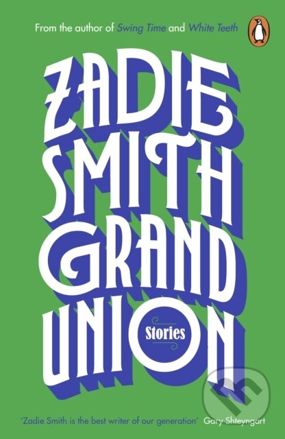 E-kniha: Grand Union (Zadie Smith). Penguin Books, 2019