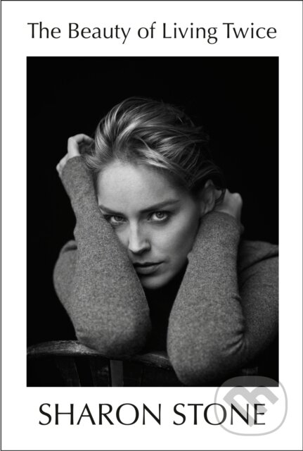 E-kniha: The Beauty of Living Twice (Sharon Stone). Saga Egmont International, 2021