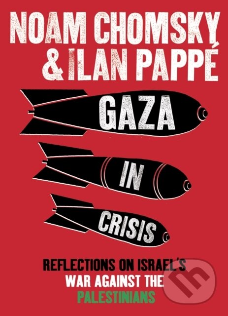 E-kniha: Gaza in Crisis (Ilan Papp a Noam Chomsky). Penguin Books, 2010