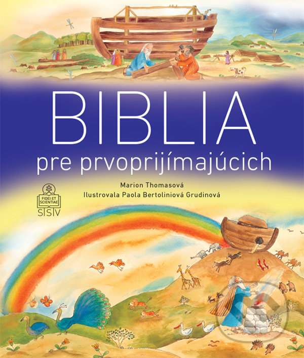 Levně Biblia pre prvoprijímajúcich - Marion Thomas, Paola Bertolini Grudin (ilustrácie) - kniha z kategorie Spiritualita