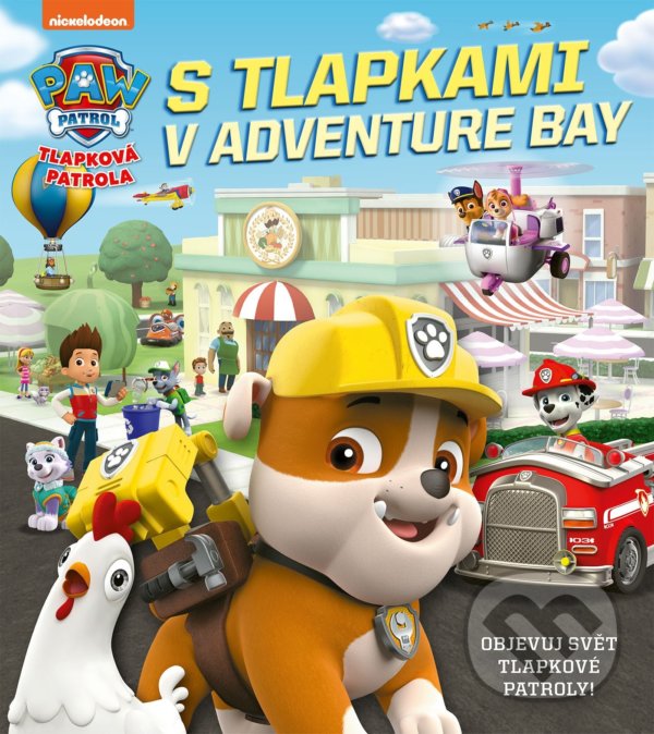 Levně Tlapková patrola: S tlapkami v Adventure Bay (Objevuj svět Tlapkové patroly!) - kniha z kategorie Beletria