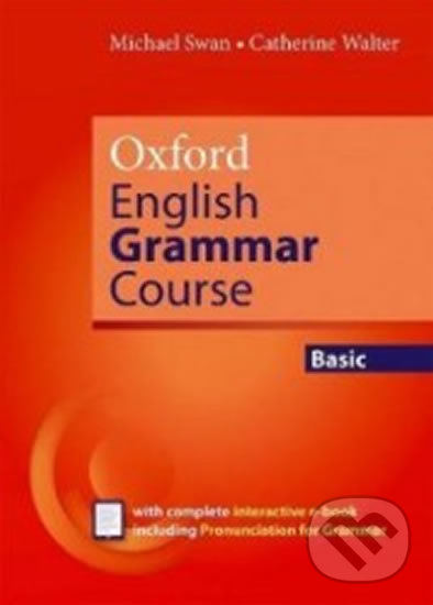 Kniha: Oxford English Grammar Course: Basic w/o Answer wit eBook Pakk (Revised ed) (Catherine Michael a Walter Swan). Oxford University Press, 2019