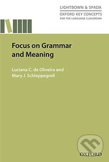 Levně Focus on Grammar and Meaning (Oxford Key Concepts for the Language Classroom) - kniha z kategorie Jazykové učebnice a slovníky