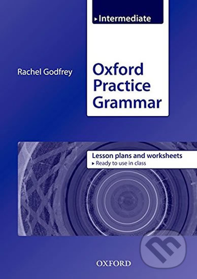 Levně Oxford Practice Grammar: Intermediate Lesson Plans - kniha z kategorie Jazykové učebnice a slovníky