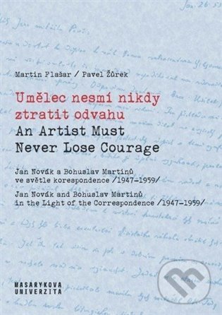 Levně Umělec nesmí nikdy ztratit odvahu / An Artist Must Never Lose Courage - kniha z kategorie Hudba