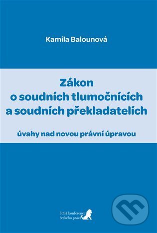 Levně Zákon o soudních tlumočnících a soudních překladatelích - kniha z kategorie Odborné a náučné